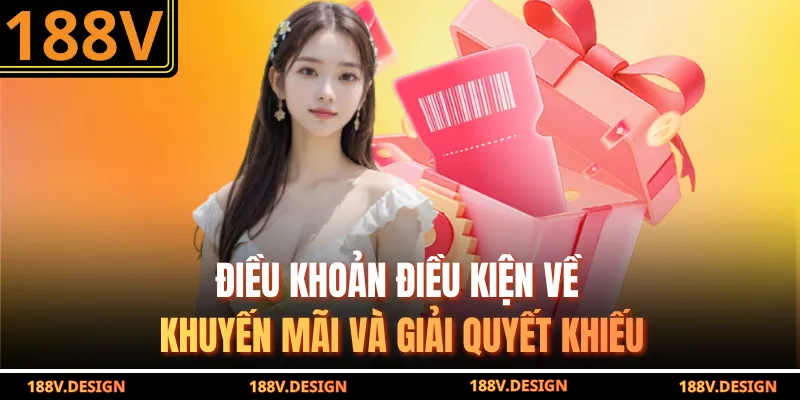 Điều khoản điều kiện về khuyến mãi và giải quyết khiếu