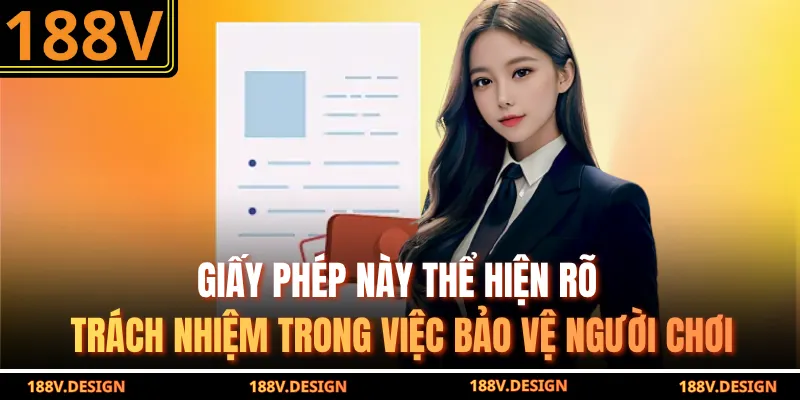 Giấy phép này thể hiện rõ trách nhiệm trong việc bảo vệ người chơi